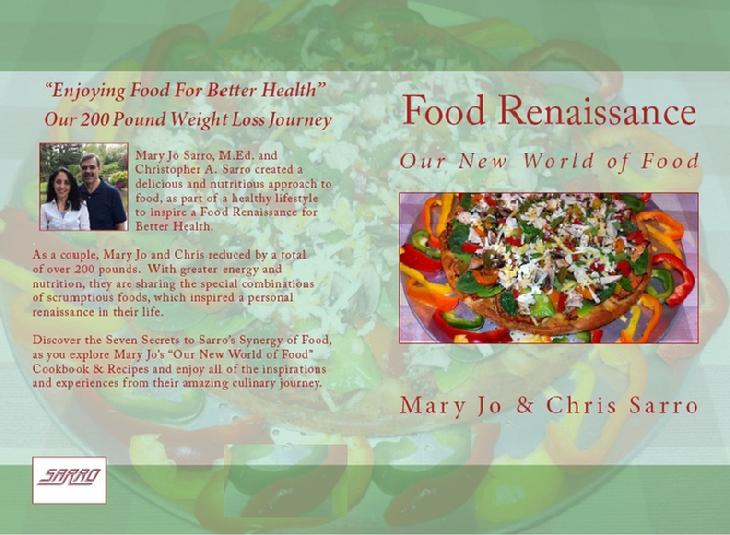FooD Renaissance: Our New World of Food by Mary Jo and Chris Sarro - FoodRenaissance.com Sarro.us MaryJoandChrisSarro.com 
